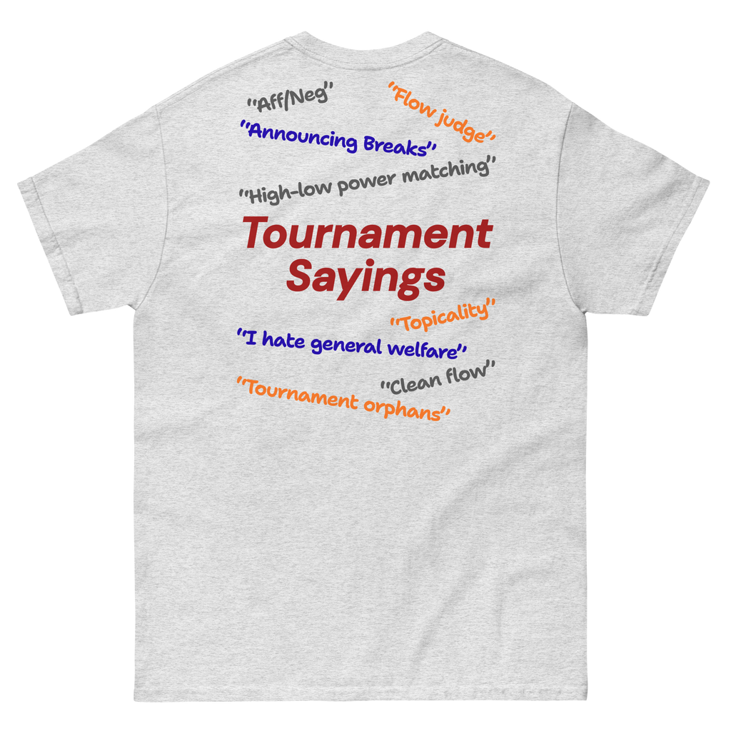 Speech and Debate Tournament Sayings Shirt