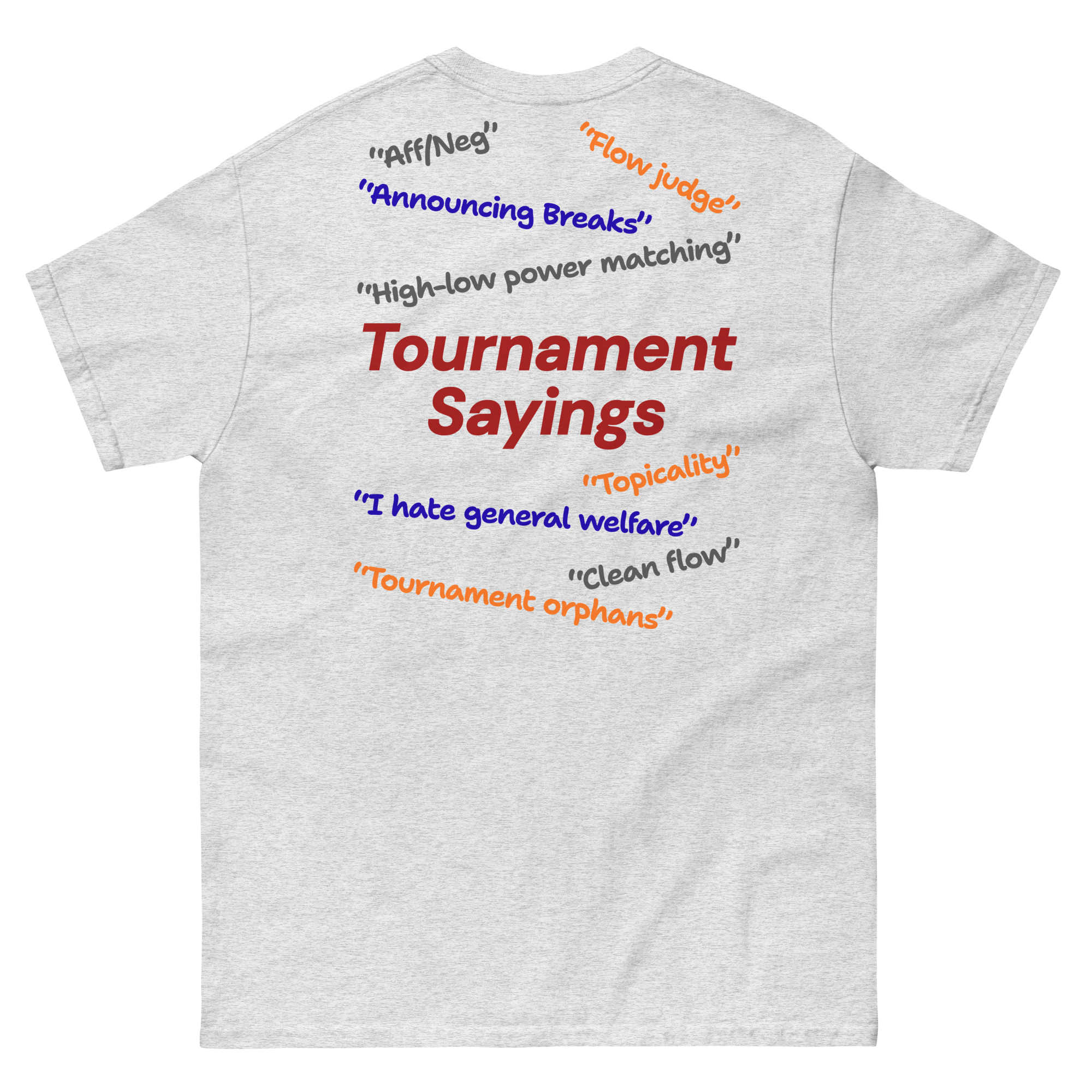 Speech and Debate Tournament Sayings Shirt