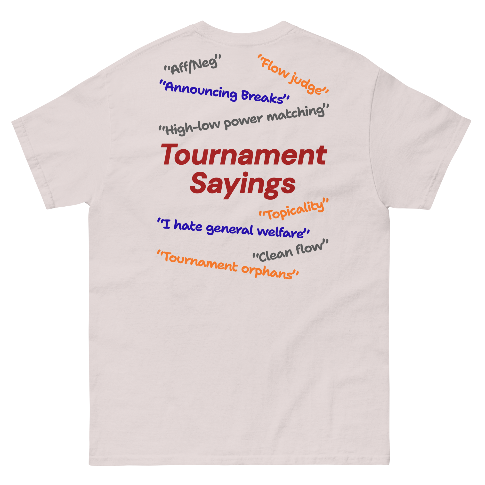 Speech and Debate Tournament Sayings Shirt