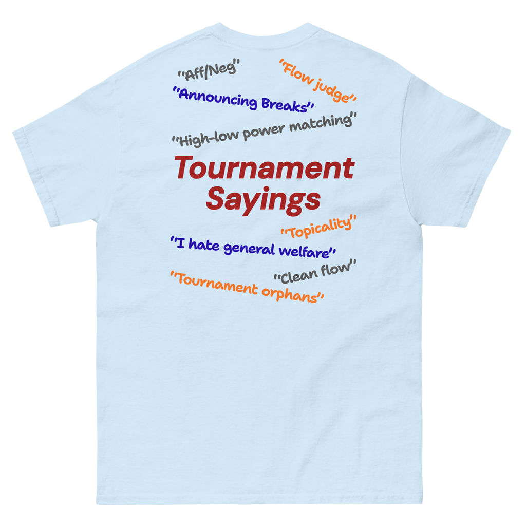 Speech and Debate Tournament Sayings Shirt