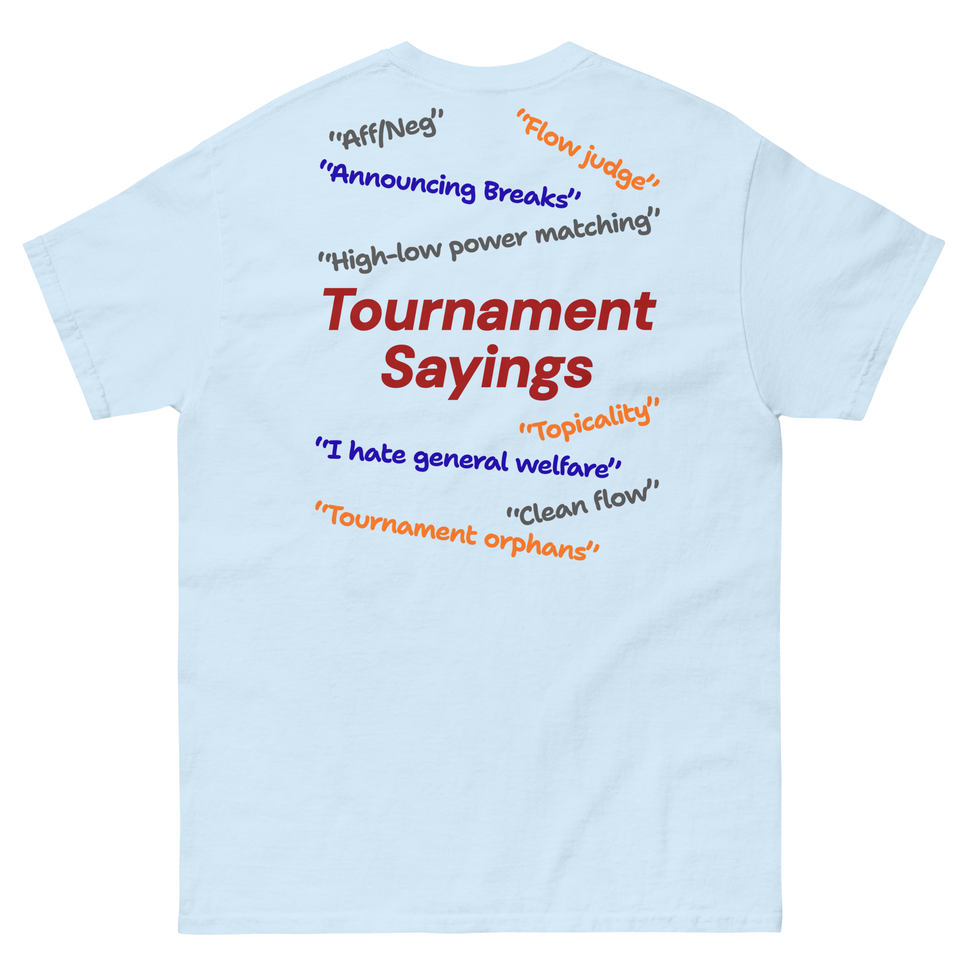 Speech and Debate Tournament Sayings Shirt
