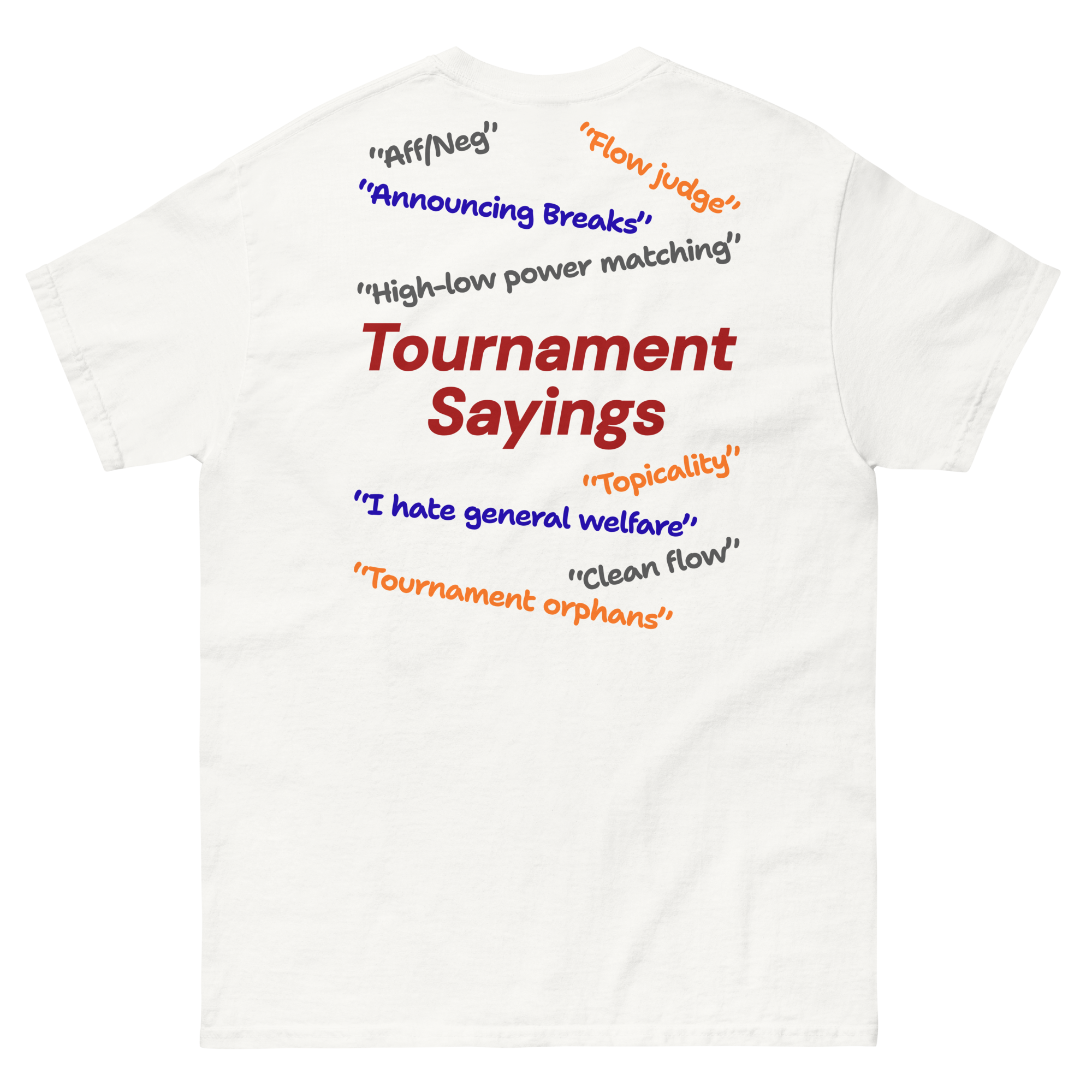 Speech and Debate Tournament Sayings Shirt